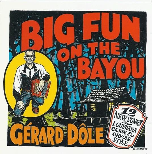 Big Fun On The Bayou - CD Audio di Gerald Dole
