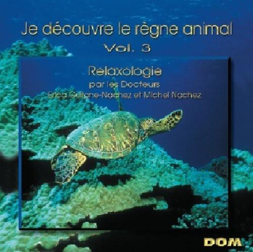 Vol. 3-Je Decouvre Le Regne Animal - CD Audio