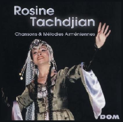 Rosine Tachdjian - Chansons Et Melodies Armeniennes - CD Audio