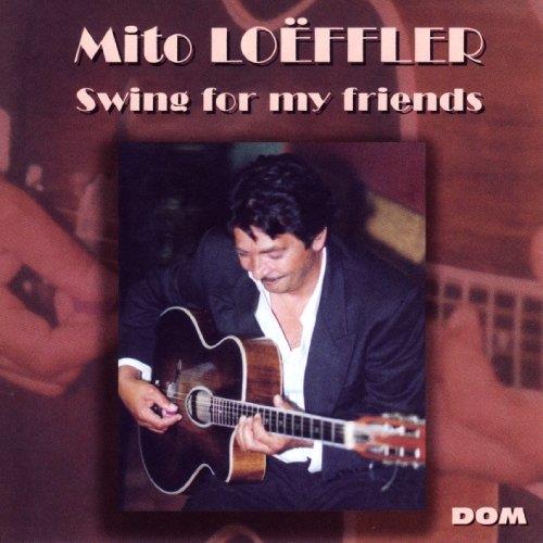 Mito Loeffler - Swing For My Friends - CD Audio