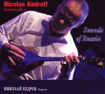 Nicolas Kedroff - Sounds Of Russia - Balalaika - CD Audio