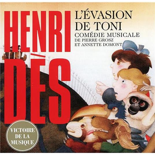 L'evasion de Toni - CD Audio di Henri Dès