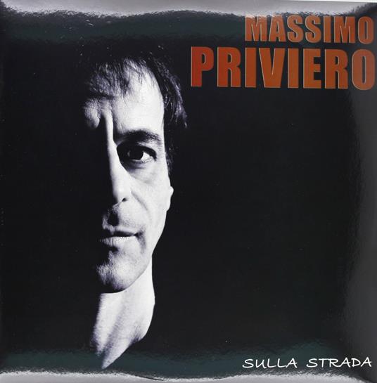 Sulla strada - Vinile LP di Massimo Priviero