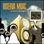 La musica dei popoli - CD Audio di Riserva Moac