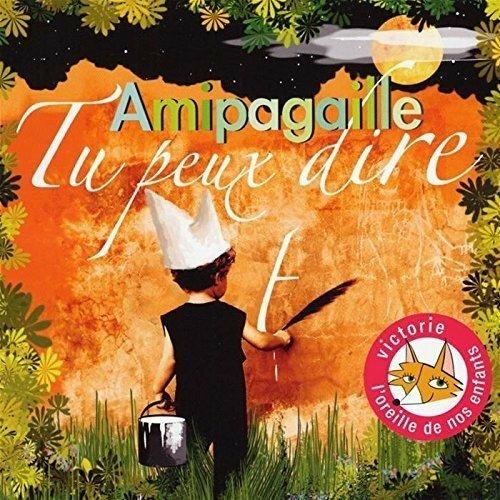 Tu peux dire - CD Audio di Amipagaille