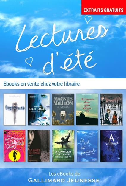 EXTRAITS - 10 romans Gallimard Jeunesse - Jean-Philippe Arrou-Vignod,Ann Brashares,Eoin Colfer,Fabrice Colin - ebook