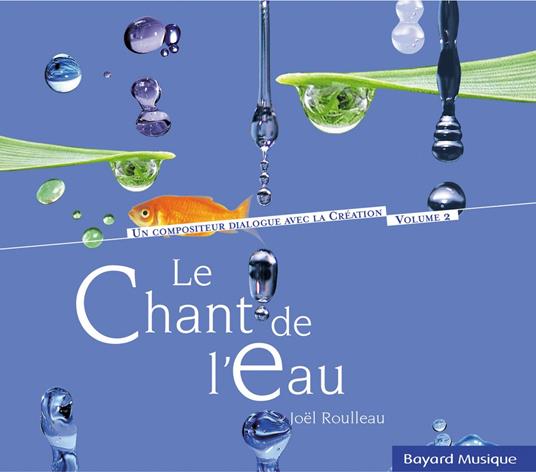 Joel Roulleau - Le Chant De L'Eau - CD Audio