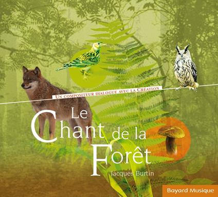 Jacques Burtin - Le Chant De La Foret - CD Audio