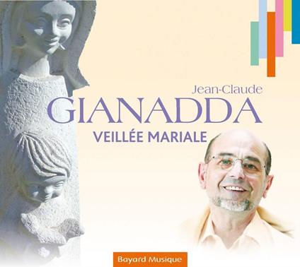 Veillée Mariale - CD Audio di Jean-Claude Gianadda