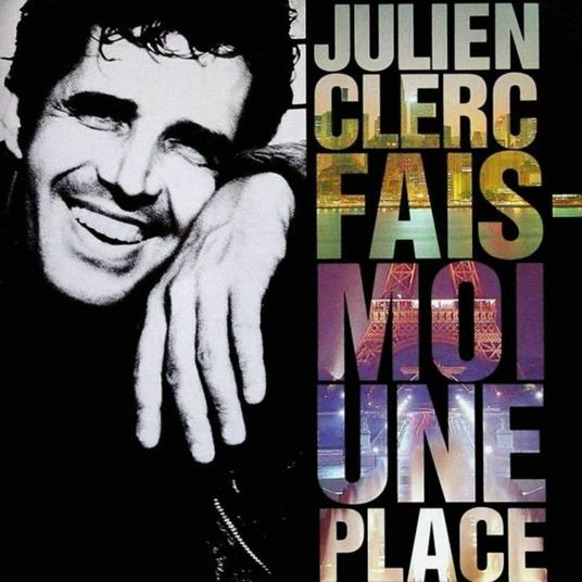 Fais Moi Une Place - CD Audio di Julien Clerc