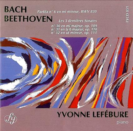 Sonates n.30, n.32 - CD Audio di Johann Sebastian Bach,Ludwig van Beethoven