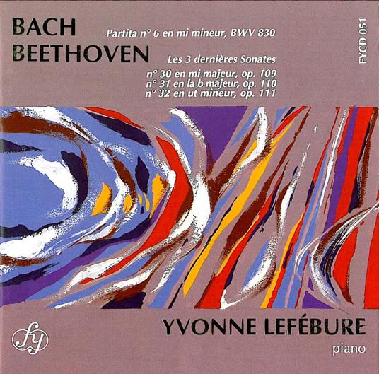 Sonates n.30, n.32 - CD Audio di Johann Sebastian Bach,Ludwig van Beethoven