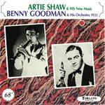 Artie Shaw & His New Music Benny Goodman & His Orchestra 1935
