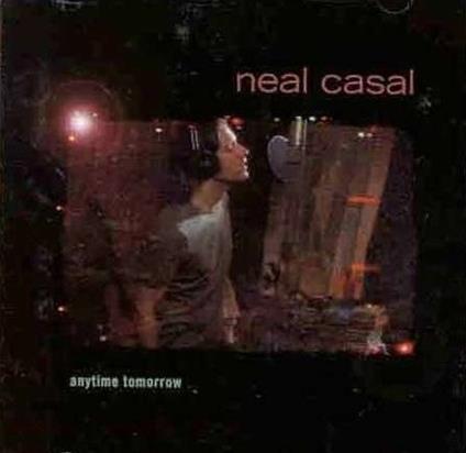 Anytime Tomorrow - CD Audio di Neal Casal