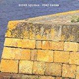 Porz Gwenn - CD Audio di Didier Squiban