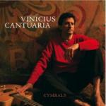 Cymbals - CD Audio di Vinicius Cantuaria
