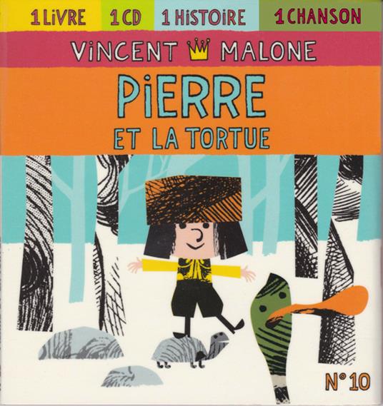 Pierre Et La Tortue - CD Audio di Vincent Malone