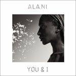 You & I - CD Audio di Ala.Ni