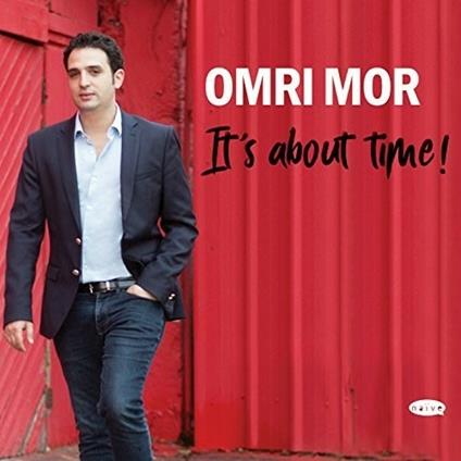 It's About Time - CD Audio di Omri Mor
