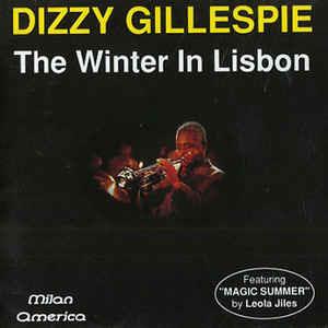 The Winter In Lisbon - CD Audio di Dizzy Gillespie