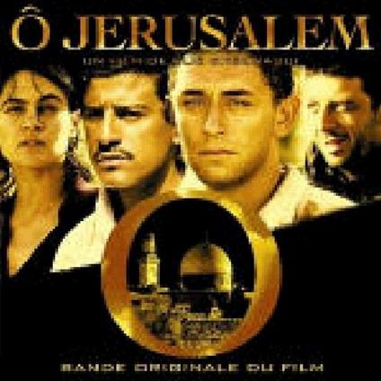 O Jerusalem (Colonna sonora) - CD Audio di Stephen Endelman
