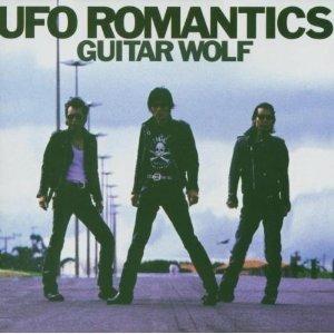 Ufo Romantics - CD Audio di Guitar Wolf