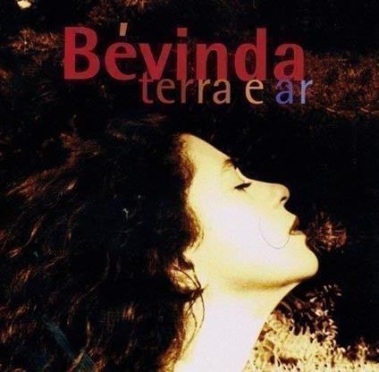 Terra e Ar - CD Audio di Bevinda