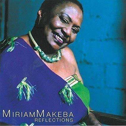 Reflections (Crystal Edition) - CD Audio di Miriam Makeba