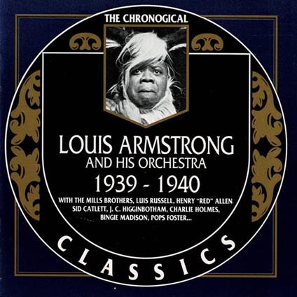 Louis Armstrong & His Orchestra 1939-1940 - CD Audio di Louis Armstrong