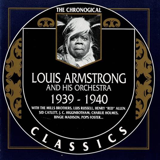 Louis Armstrong & His Orchestra 1939-1940 - CD Audio di Louis Armstrong