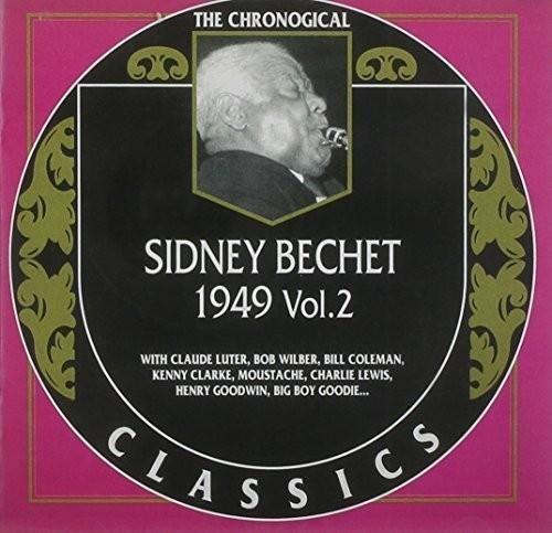 1949 Vol.2 - CD Audio di Sidney Bechet