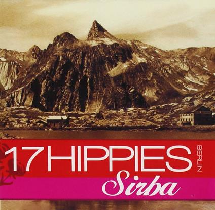 Sirba - CD Audio di Seventeen Hippies