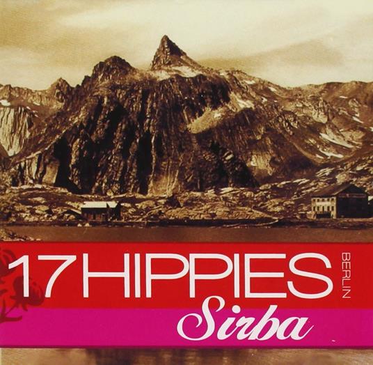 Sirba - CD Audio di Seventeen Hippies