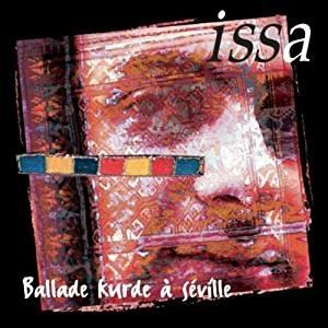 Ballade Kurde a Seville - CD Audio di Issa