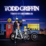 7 Days to the Sabbath - CD Audio di Todd Griffin