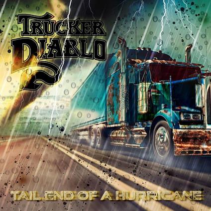 Tail End of the Hurricane - CD Audio di Trucker Dablo