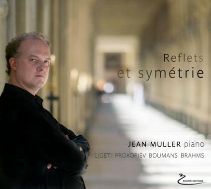 Reflets et symetries - CD Audio di Johannes Brahms,Sergei Prokofiev,György Ligeti,Jean Muller