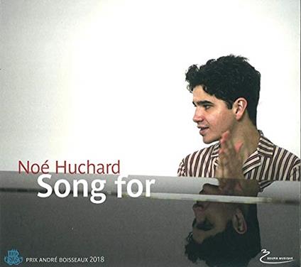 Noe Huchard - Song For - CD Audio