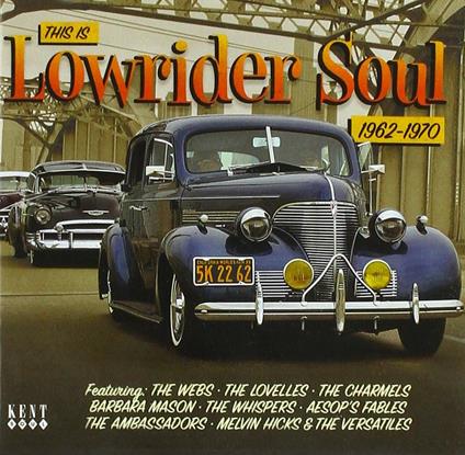 This Is Lowrider Soul 1962/1970 - CD Audio