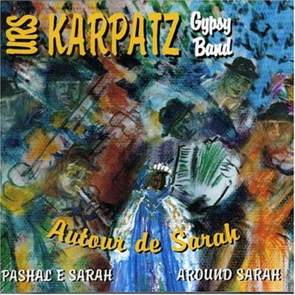 Urs Karpatz - Autour De Sarah - CD Audio