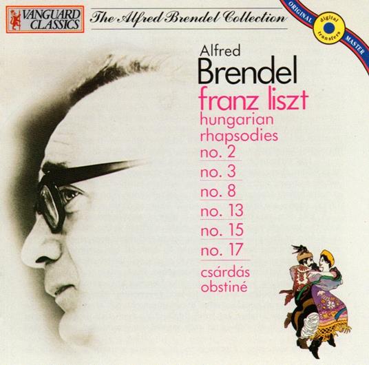 Rapsodie Ungheresi n.2, n.8, n.13, n.15 - CD Audio di Franz Liszt,Alfred Brendel