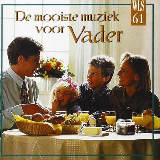 Mooiste Muziek Voor Vader - CD Audio