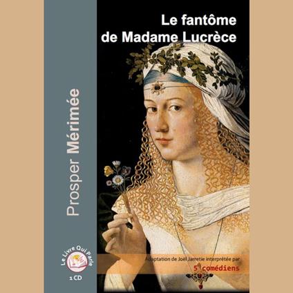 Le fantôme de Madame Lucrèce