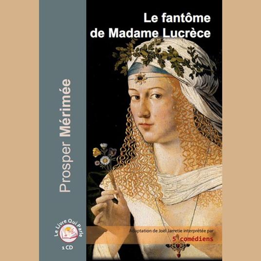 Le fantôme de Madame Lucrèce