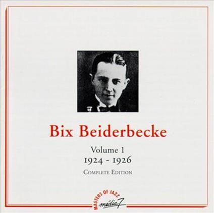 Vol. 1 1924-1926 - CD Audio di Bix Beiderbecke