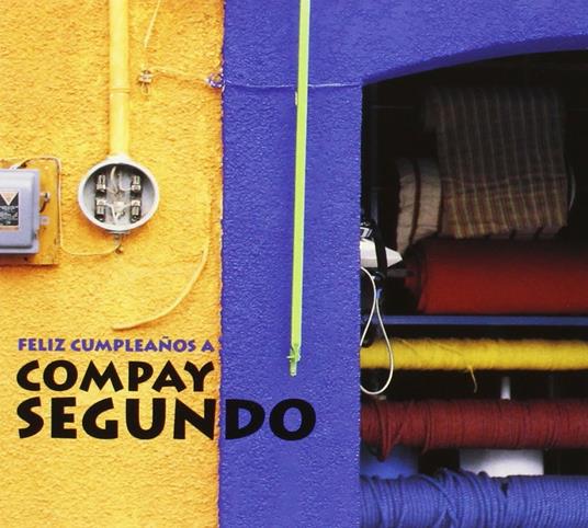 Feliz cumpleanos a - CD Audio di Compay Segundo
