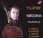Fabrice Bihan: Filiation - Kodaly, Hersant, Paulet, Penard