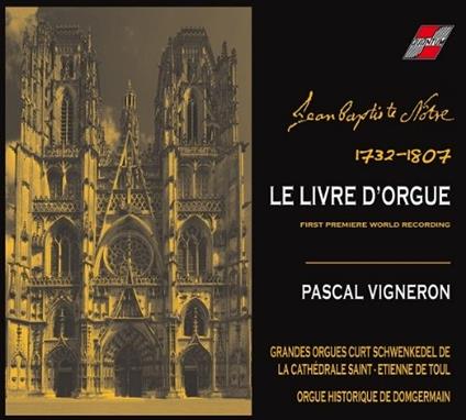 Livre D Orgue - CD Audio di Pascal Vigneron