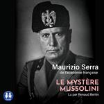 Le mystère Mussolini