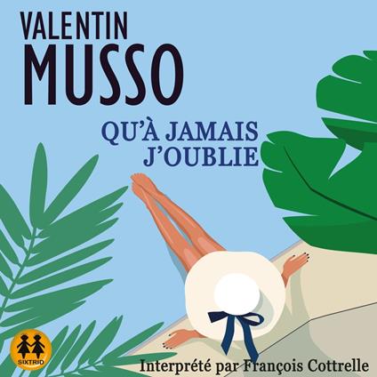 Qu'à jamais j'oublie